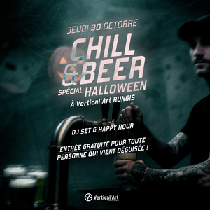 🎃 CHILL & BEER HALLOWEEN – Vertical’Art Rungis